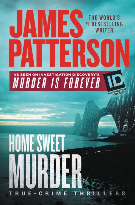 Home Sweet Murder by James Patterson | Grand Central Publishing