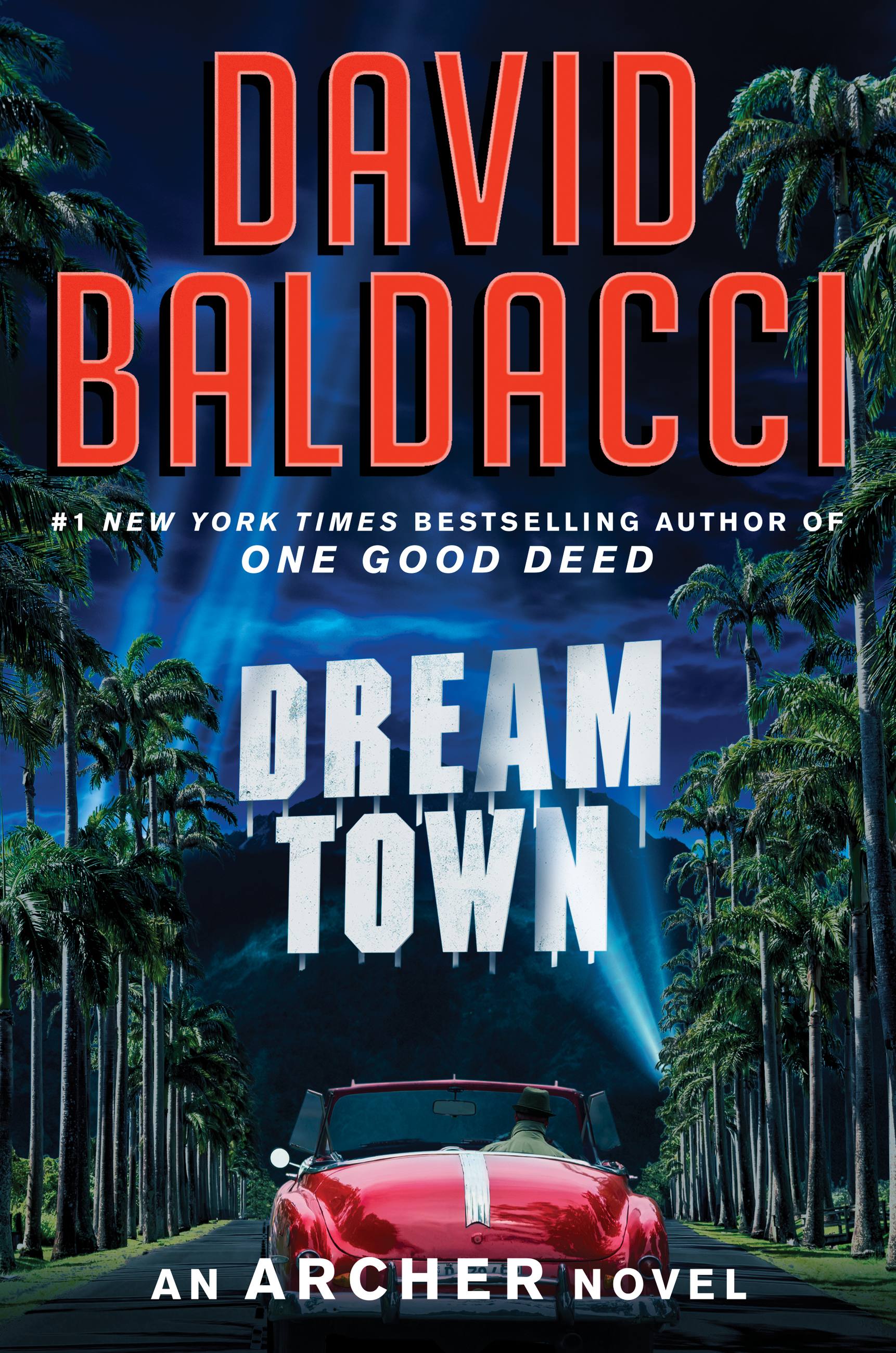 Dream Town by David Baldacci | Grand Central Publishing